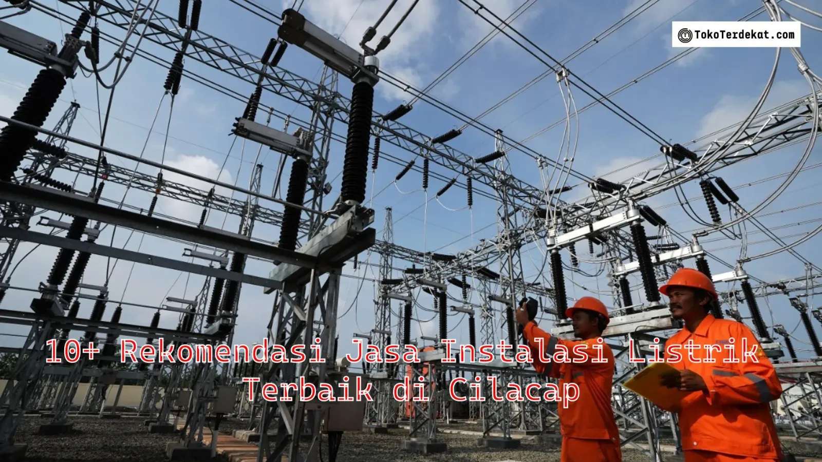 Listrik Cilacap: Solusi Cepat, Kualitas Teruji